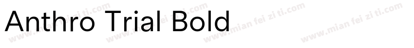 Anthro Trial Bold字体转换